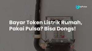 Penjelasan dan tutorial cara bayar token listrik pakai pulsa melalui aplikasi ketiga