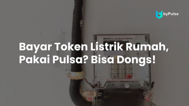 Penjelasan dan tutorial cara bayar token listrik pakai pulsa melalui aplikasi ketiga