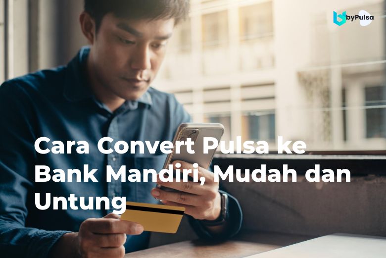 convert pulsa ke bank mandiri