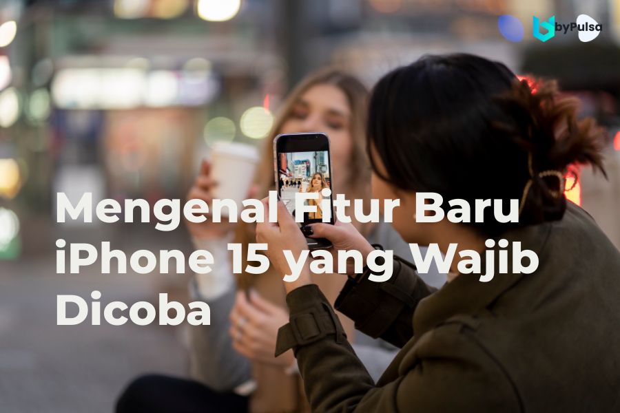 Fitur Baru iPhone 15