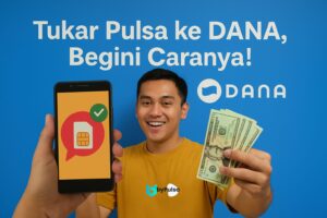 tukar pulsa ke dana